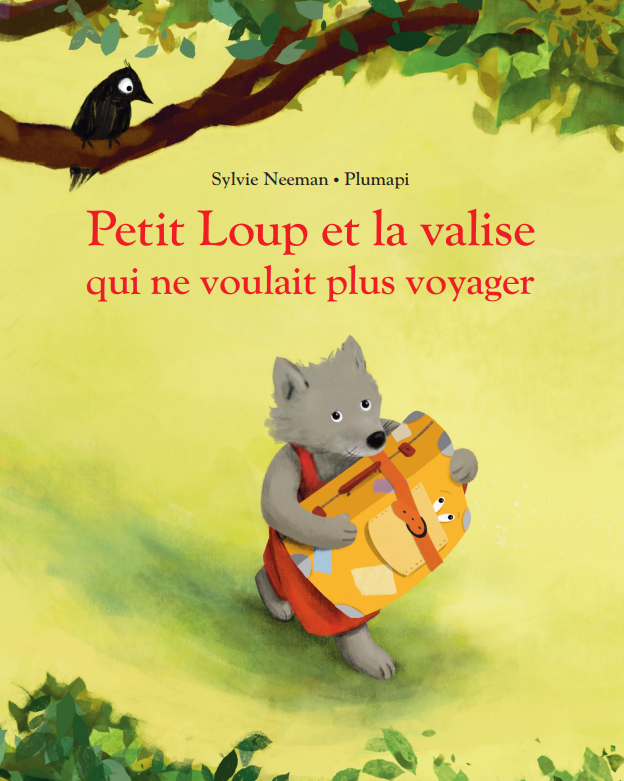 couverture Petit Loup et la valise qui ne voulait plus voyager